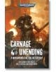 Carnage Unending (Warhammer 40,000) - Колектив - Жена, Мъж - Games Workshop - 9781836092964-thumb