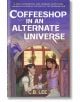 Coffeeshop in an Alternate Universe - C. B. Lee - Жена, Момиче - Bonnier Books - 9781471419379-thumb