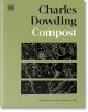 Корица на книгата "Компост": Компост: Превръщане на отпадъците в нов живот от Чарлз Даудинг включва абстрактни илюстрации на растения и почва в три хоризонтални ленти на маслиненозелен фон, като акцентира върху домашното компостиране и системата No Dig.-2-thumb