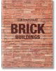 На корицата на Contemporary Brick Buildings заглавието е изписано със ситни тъмни букви върху червена тухлена стена, символизираща модерната архитектура. В горната част на корицата като автор е посочен Филип Джодидио, а в долната - издателството Taschen.-1-thumb