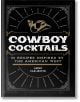 Cowboy Cocktails - Andre Darlington - Жена, Мъж - Quarto Publishing PLC - 9780760383025-1-thumb