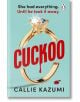 Cuckoo - Callie Kazumi - Жена, Мъж - Penguin Books Ltd - 9781804949757-thumb