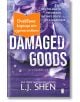Damaged Goods - Л. Дж. Шен - Жена, Мъж - Сиела - DAMAGEDGOODS-1-thumb