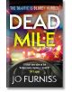 Dead Mile - Jo Furniss - Жена, Мъж - Bonnier Books - 9781804183441-thumb