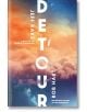 Корицата на книгата Detour (издание за износ) с удебелен бял вертикален текст върху абстрактно синьо-оранжево небе, споменава луната на Сатурн Титан, създателя на Netflix Manifest и автора на The Warehouse. Автори: Джеф Рейк и Роб Харт.-thumb
