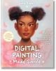Digital Painting Made Simple - Sara Tepes - Жена, Мъж - Page Street Publishing Co. - 9781645675525-thumb