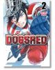 Dogsred, Vol. 2 - Satoru Noda - Момче - Viz Media - 9781974754724-1-thumb