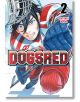 На корицата на „Dogsred“, том 2 е изобразен решителен хокеист от гимназия „Оиноками“ в червено-бяла екипировка, който се движи напред с ключка в ръка, като заглавието и името на автора на „Golden Kamuy“ – Сатору Нода – са изписани на видно място.-2-thumb