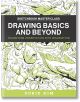 Drawing Basics and Beyond: Transform Observation into Imagination - Sorie Kim - Жена, Мъж, Момиче, Момче - Quarto Publishing PLC - 9780760385272-1-thumb