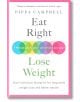 Eat Right, Lose Weight - Pippa Campbell - Жена - Bonnier Books - 9781788707930-thumb
