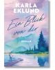 Ein Blick von dir - Karla Eklund - Жена, Мъж - Goldmann - 9783442497089-thumb