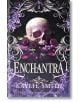 Enchantra - Kaylie Smith - Жена, Мъж - Bookouture - 9781836182559-thumb