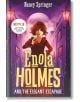 Enola Holmes and the Elegant Escapade (Book 8) - Nancy Springer - Момиче, Момче - Bonnier Books - 9781471414831-thumb