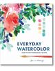 Everyday Watercolor: Learn to Paint Watercolor in 30 Days - Jenna Rainey - Жена, Мъж - Watson-Guptill Publications - 9780399579721-1-thumb