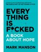 Корицата на Everything Is F*cked: на ярък тийн фон с ефект на пръски, който цензурира заглавната дума.-thumb