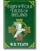 Fairy & Folk Tales of Ireland - W. B. Yeats - Жена, Мъж - Arcturus Publishing Ltd - 9781398834163-thumb