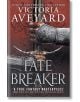 Fate Breaker - Victoria Aveyard - Жена, Мъж - Orion Publishing Co - 9781409194064-thumb