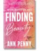 Корицата на книгата Finding Beauty (Love, Beauty and Soul, Book 2), съвременен романс с розови и жълти рози на заден план, с удебелен бял шрифт и курсивен текст за заглавието и името на автора.-thumb