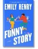 Funny Story - Emily Henry - Жена, Мъж - Penguin Books Ltd - 9780593441213-thumb