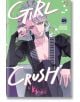 Girl Crush, Vol. 5 - Midori Tayama - Момиче - Viz Media - 9781974762071-1-thumb