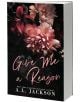 Give Me a Reason - A. L. Jackson - Жена, Мъж - Entangled Publishing, LLC - 9781649377791-thumb