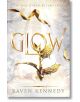 Glow (The Plated Prisoner, Book 4) - Raven Kennedy - Жена, Мъж - Penguin Books Ltd - 9781405955065-thumb