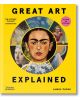 Корицата на книгата "Great Art Explained" включва портрет на Фрида Кало в центъра, заобиколен от емблематични произведения на изкуството на яркожълт фон с черен и розов текст - идеален за любителите на историята на изкуството.-1-thumb