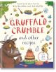 Gruffalo Crumble Recipes - Julia Donaldson, Джулия Доналдсън - Момиче, Момче - Pan Macmillan - 9781035050239-1-thumb