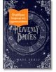 На тъмносинята корица на книгата „Heavenly Bodies“ са изобразени зодиакалните знаци, които обграждат заглавието. В центъра е разположен оранжев етикет на български език, а в долната част е изписано името на авторката Имани Ериу.-thumb
