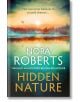 Hidden Nature - Nora Roberts - Жена, Мъж - Little, Brown Book Group - 9780349443300-thumb