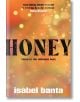 Honey - Isabel Banta - Жена, Мъж - Zaffre - 9781804184172-thumb