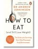 How to Eat (and Still Lose Weight) - Dr. Andrew Jenkinson - Жена, Мъж - Penguin Books Ltd - 9780241628003-thumb