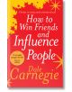How to Win Friends and Influence People - Dale Carnegie - Жена, Мъж - Penguin Books Ltd - 9780091906818-2-thumb