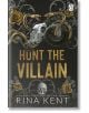 Корицата на книгата Hunt the Villain (Villain, Book 2) от Рина Кент показва череп на овен с големи извити рога, златни змии и златни рози на тъмен фон. В горния десен ъгъл се появяват удебелен златен текст на заглавието и логото на Penguin.-thumb