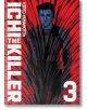 На корицата на мангата "Ichi the Killer Omnibus, Vol. 3" е изобразен тъмнокос мъж в сенчест костюм на червен фон с черни ивици. Смелият бял текст и намеците за клана Какихара допълват този поразителен дизайн на Хидео Ямамото.-thumb
