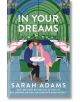 Корица на книгата In Your Dreams (When in Rome, Book 4): Жена в розова рокля се навежда над масата, за да целуне мъж в пищно кафене със зелени растения, сини столове и розови цветя, което подсказва за кулинарен романс.-thumb