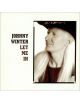 Johnyy Winter - Let Me In - 0077778624424-thumb