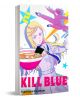 Kill Blue, Vol. 2 - Tadatoshi Fujimaki - Момче - Viz Media - 9781974756179-1-thumb