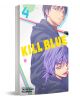 Kill Blue, Vol. 4 - Tadatoshi Fujimaki - Момче - Viz Media - 9781974759125-1-thumb