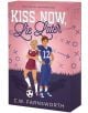 Kiss Now, Lie Later - C. W. Farnsworth - Жена - Entangled Publishing, LLC - 9781649378903-thumb