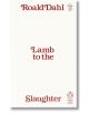 Lamb to the Slaughter - Роалд Дал - Жена, Мъж - Penguin Books Ltd - 9780241747018-thumb