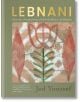 Корицата на книгата Lebnani е със стилизирана флорална илюстрация в земни тонове и подзаглавие "Пътешествие през семейството, храната и ливанската домашна кухня", а в долната част е поставен цитат от Сами Тамими.-thumb