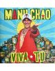 Мъж с бяла шапка, червена риза и огърлици се усмихва с протегната ръка пред цветни къщи и жълто слънце. Текст отгоре: Ману Чао албум. Долен текст: Viva Tu лимитирано издание (VINYL). Наименование на продукта: Manu Chao - Viva Tu (VINYL).-thumb