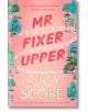 Mr Fixer Upper - Lucy Score - Hodder & Stoughton - 9781399735513-thumb