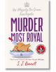 Murder Most Royal - Sophia J. Bennett - Жена, Мъж - Bonnier Books - 9781838776206-thumb