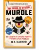 Murdle, Volume 4: The School of Mystery - G. T. Karber - Жена, Мъж, Момиче, Момче - Profile Books Ltd - 9781805222088-1-thumb