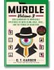 Корицата на книгата Murdle, том 3 - задължителна за любителите на мистериите - включва стилизиран детектив с шапка и око, полета за отметка на мистерия, удебелен текст на заглавието на зелен фон и ярки цветни акценти.-1-thumb