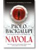 Корицата на фентъзи романа "Навола" от Паоло Бачигалупи показва голямо червено око, подобно на дракон, сред бели пернати крила - намек за тайните на търговския град и неговата мистериозна банка Regulai. Представя одобрения и името на автора.-thumb