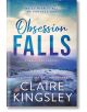 Obsession Falls - Claire Kingsley - Жена, Мъж - Sourcebooks, Inc - 9781464233494-thumb