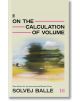 Корицата на книгата "On the Calculation of Volume III" с размазани хоризонтални пейзажни ивици под облачно небе, с удебелен черен и розов текст на светлобежов фон. Носител на наградата на Северния съвет от Солвей Бале.-thumb